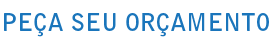 Peça Seu Orçamento